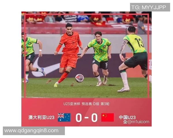 中国U23对阵阿曼下半场精彩回顾与战术分析全景呈现